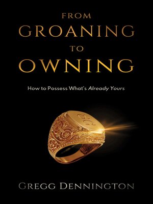 cover image of From Groaning to Owning